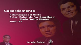 Cobardemente Los Relámpagos del Norte Karaoke Tono A [upl. by Acey]