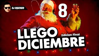 MIX LLEGO DICIEMBRE NAVIDEÑO PARA BAILAR DJ OQUENDO [upl. by Alidis]