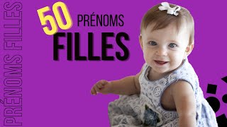 Prénoms Filles  50 Prénoms Filles [upl. by Immot]