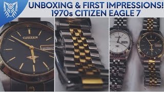 Unboxing and First Impressions  Vintage Citizen Eagle 7 [upl. by Innoj912]