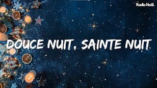 Douce Nuit  Sainte Nuit  Chansons de Noël Paroles [upl. by Nnaeiluj]