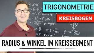 Kreisbogen im Kreissegment  Radius  Winkel des Kreissegments  Pythagoras  Winkelfunktionen [upl. by Tayyebeb223]