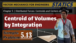 Chapter 5  Distributed Forces Centroids and EXAMPLE 513  Centroid of Volumes by Integration [upl. by Merridie]