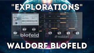 Waldorf Blofeld  quotExplorationsquot soundset [upl. by Silvana]