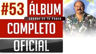 Marino 53  Grande Es Tu Poder Album Completo Oficial [upl. by Levinson942]