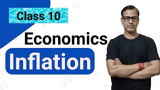 Inflation ICSE Class 10  Inflation Economics  sirtarunrupani [upl. by Bobette]