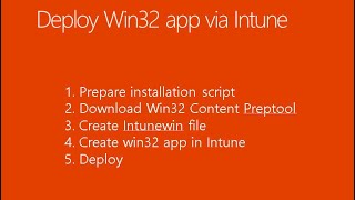 How to deploy win32 app via intune step by step [upl. by Eelatsyrc]