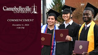 Campbellsville University 2024 Fall Commencement  December 6th 300 Service [upl. by Geoff777]