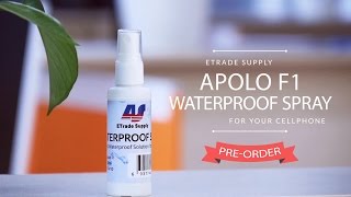 The Best Waterproof Solution for Your Smartphone  Apolo F1 Waterproof Spray [upl. by Amahcen]