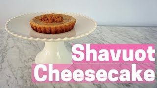 Shavuot Cheesecake Recipe [upl. by Islean]