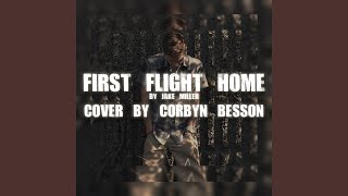 First Flight Home Cover [upl. by Rodavlas]