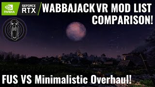 Skyrim VR FUS Wabbajack VS Minimalistic Overhaul Wabbajack [upl. by Binnings]