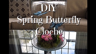 DIY Spring Butterfly Cloche How To  Dollar Tree Supplies [upl. by Shepley]