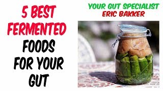 5 Best Fermented Foods For Your Gut [upl. by Hniv]