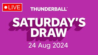 National Lottery Thunderball draw live tonight results from Saturday 24 Aug 2024  thunderball [upl. by Eirb108]