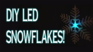 DIY LED Snowflakes [upl. by Ettellocin679]