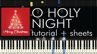 O Holy Night  Piano Tutorial  Advanced Arrangement  Sheets [upl. by Makell309]