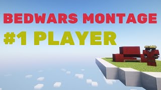 BEDWARS MONTAGETHE 1 PLAYER [upl. by Donough]