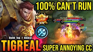 100 Cant Run MVP Tank Tigreal Super Annoying CC  Build Top 1 Global Tigreal  MLBB [upl. by Lleder896]