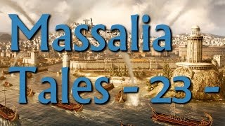 Massalia Tales Episode 23  Rome II Narrative Lets Play Divide Et Impera Mod [upl. by God]