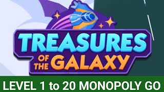 TREASURES EVENT  Level 1 to 20 TREASURES Of The GALAXY Monopoly go monopolygo treasures galaxy [upl. by Selby]