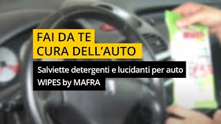 Salviette detergenti e lucidanti per auto  WIPES by MAFRA [upl. by Ecraep]