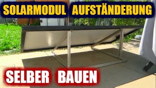 Solarmodul Aufständerung Unterkonstruktion für Flachdach selber bauen Solaranlage Modul befestigung [upl. by Ellehc155]