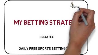 MY BETTING STRATEGY DAILY INCOME FROM SPORTS BETTING FREE BETTING TIPS [upl. by Lars263]