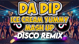 Da Dip X Ice Cream Yummy NEW Remix Mash up  Tiktok Viral Dance 2024  Danzuy Remix [upl. by Racso]