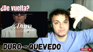 REACCIÓN a Quevedo  DURO Official Video OPINIÓN SINCERA [upl. by Eslek811]