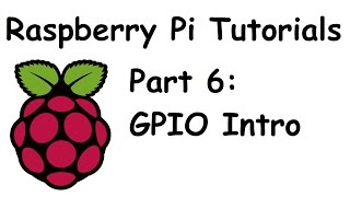 GPIO Basics with LED light  Raspberry Pi and Python tutorials p6 [upl. by Gustafsson]