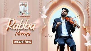 Rabba Mereya  रब्बा मेरेया  song  worship song  AS Jesus Point [upl. by Ahsehyt169]