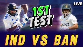 LIVE IND vs BAN 1st Test  Live Score amp Commentary India vs Bangladesh  Live Cricket Match Today [upl. by Eilrahc39]