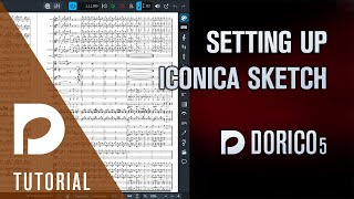 Setting Up Iconica Sketch  Dorico 51 [upl. by Ilehs]