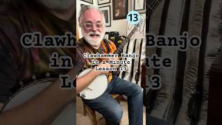 Clawhammer Banjo in a Minute  Lesson 13 [upl. by Allveta155]