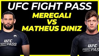 MEREGALI VS MATHEUS DINIZ  UFC FIGHT PASS INVITATIONAL [upl. by Ainomar]