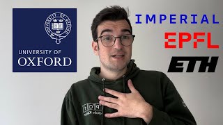 Why did I choose Oxford vs Imperial ETH amp EPFL [upl. by Ettennaj]