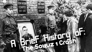 A Brief History of The Soyuz 1 Crash Short Documentary [upl. by Bartlett843]