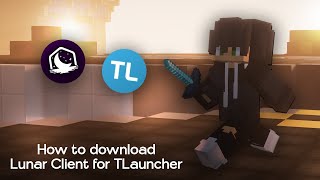 How to download Lunar Client for TLauncher [upl. by Juli]