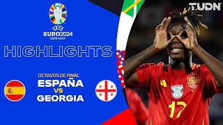 HIGHLIGHTS  España vs Georgia  UEFA EURO 2024  Octavos de Final  TUDN [upl. by Arreit]