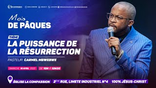 La puissance de la résurrection Pasteur CARMEL MBWEBWE culte du 10 avril 2022 [upl. by Enaasiali]