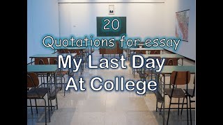 20 quotations on essays quotMy last day at collegequot  Quotes for 2nd year essays Hafsa mehreen [upl. by Esidarap]