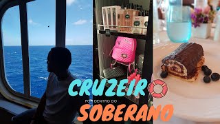 Cruzeiro Sovereign Soberano  Vlog Por Dentro Do Navio [upl. by Melisent44]