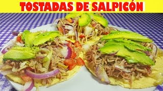 Como hacer Tostadas de Salpicón  Central American shredded beef salad Recipe [upl. by Aaren]