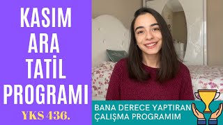 Kasım Ara Tatil YKS Ders Çalışma Programı Ara Tatilde TYTAYT Çalışmaları ve Deneme  Motivasyon [upl. by Marie665]