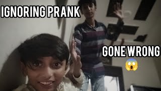 Ignoring prank gone wrong 😱  Bahut maar pari hamas se [upl. by Dorella]