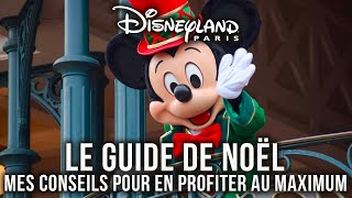 LE GUIDE DE NOEL 2023 à DISNEYLAND PARIS  PERSONNAGES MENUS SNACKS SPECTACLES MERCH et PARADE [upl. by Lemrahc]