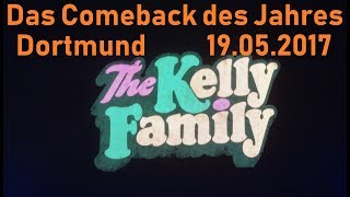 The Kelly Family LIVE  Das Comeback des Jahres  Full concert  Dortmund 19052017 [upl. by Laeynad]