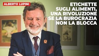 Etichette sugli alimenti una rivoluzione se la burocrazia non la blocca [upl. by Chil]