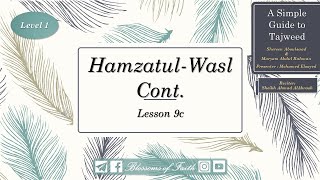 A Simple Guide to Tajweed Lesson 9c HamzatulWasl Cont [upl. by Yemorej]